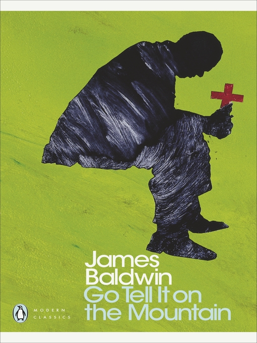 Title details for Go Tell it on the Mountain by James Baldwin - Wait list